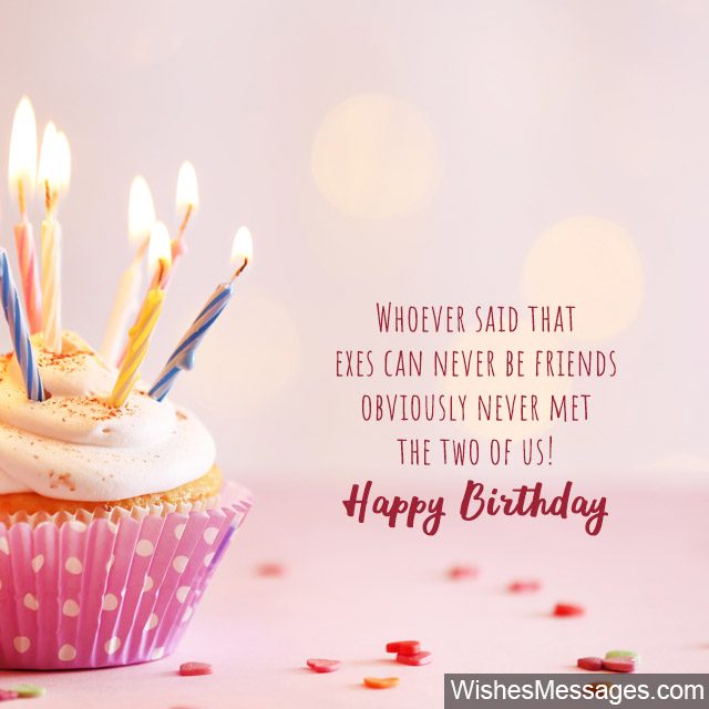 Birthday Wishes for Ex-Girlfriend: Quotes and Messages - WishesMessages.com