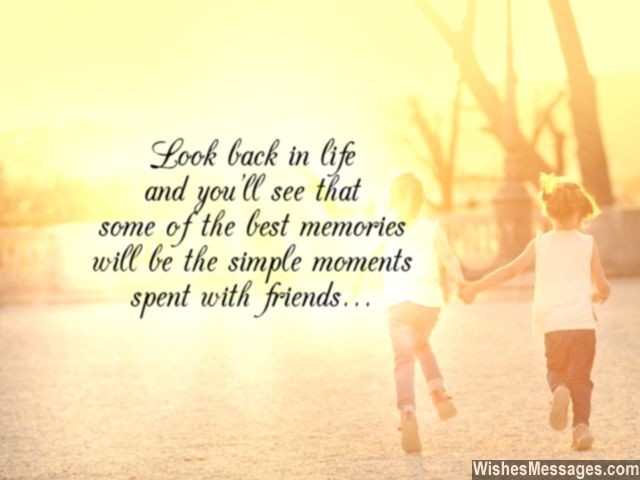 famous quotes about friendship and memories