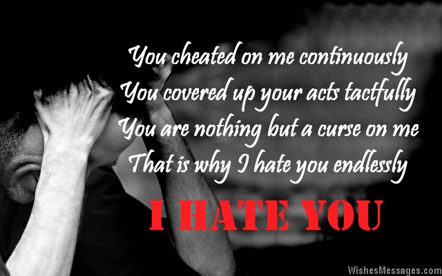 I Hate You Poems For Her Cheating And Betrayal Poems By Ex Girlfriend Or Ex Wife Wishesmessages Com