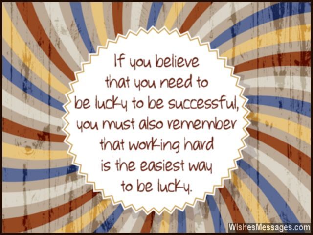 Luck success relationship work hard to be lucky and succeed