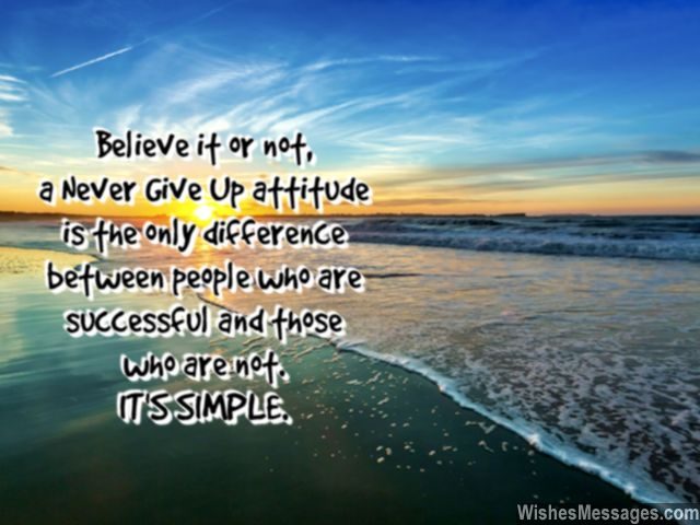 Never give up attitude quote how to be successful in life