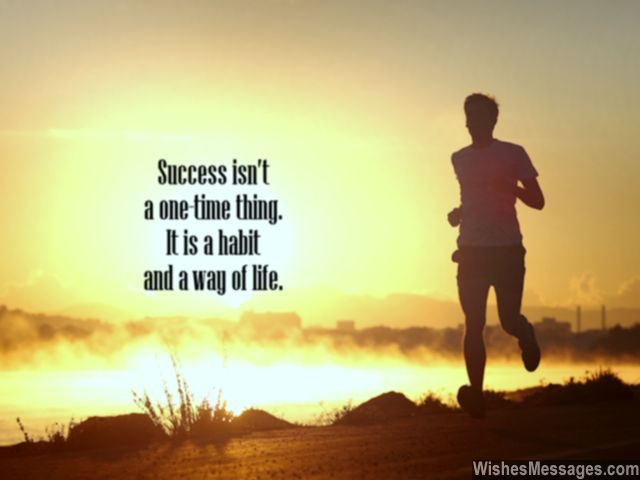 Success habits quote way of life inspiration to succeed