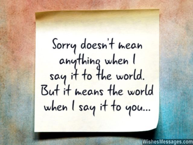 You Mean The World To Me I Am Sorry Note For Him 640x480 