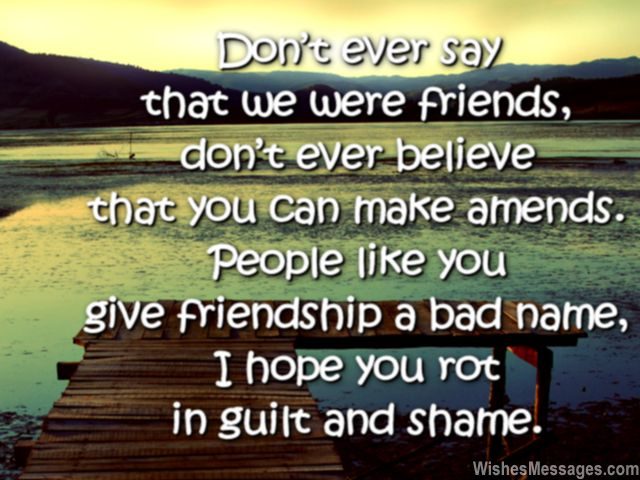 Sad Friendship Quotes: I Hate You Messages for Friends – WishesMessages.com