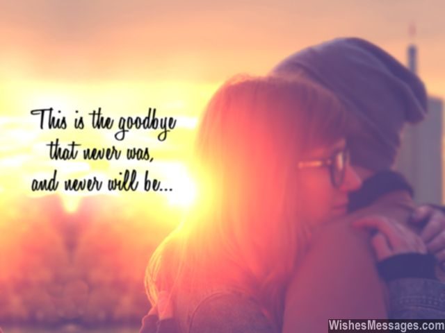 Goodbye Messages For Boyfriend Quotes For Him Wishesmessages Com