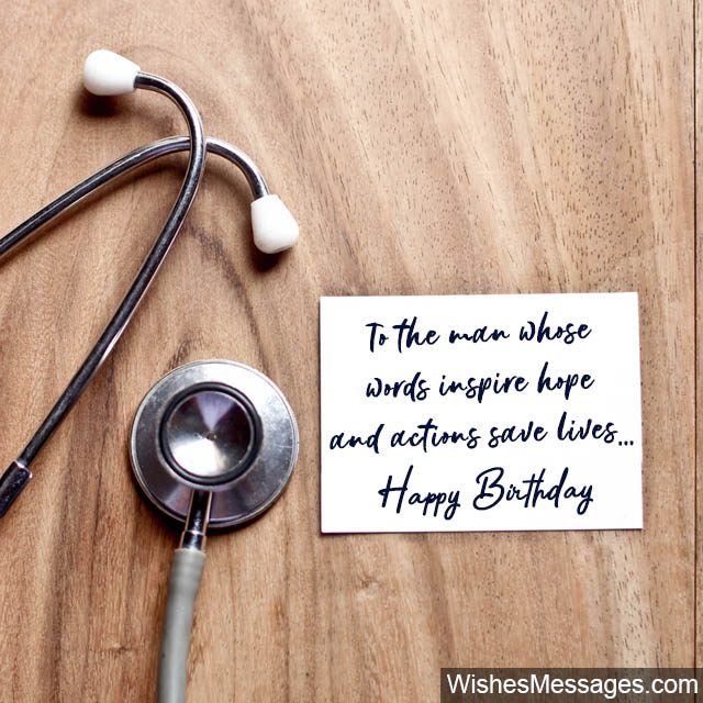 Birthday Wishes for Doctors: Quotes and Messages – WishesMessages.com