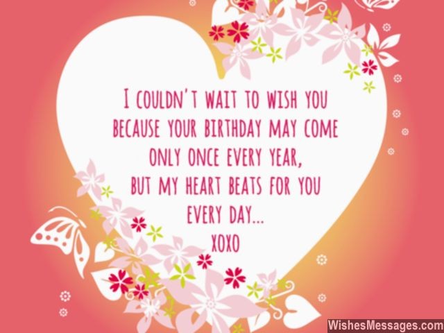 Sweet birthday wish in advance for him her heart beats for you