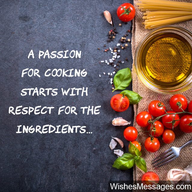 Cooking Quotes Inspirational Messages For Chefs And Culinary Enthusiasts Wishesmessages Com